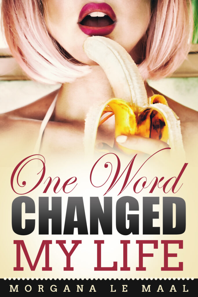 Book Cover: One Word Changed My Life
